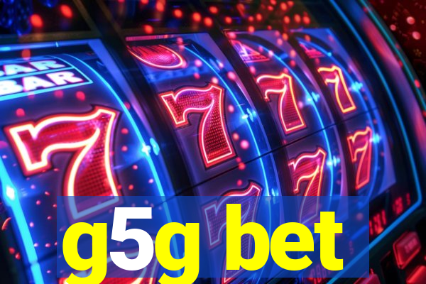 g5g bet